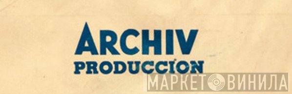 Archiv Produccion - Винил CD и Кассеты лейбла Archiv Produccion на сайте МаркетВинила