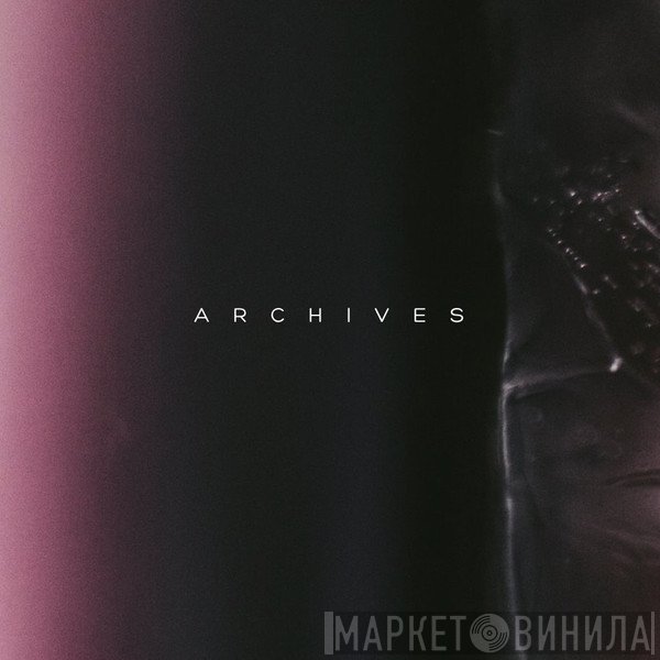 Archives  - Винил CD и Кассеты лейбла Archives (3) на сайте МаркетВинила