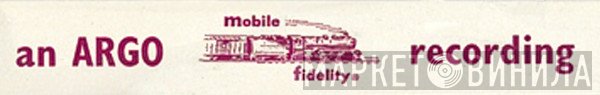 Argo Mobile Fidelity - Винил CD и Кассеты лейбла Argo Mobile Fidelity на сайте МаркетВинила
