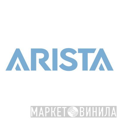 Arista - Винил CD и Кассеты лейбла Arista на сайте МаркетВинила