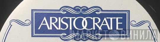 Aristocrate  - Винил CD и Кассеты лейбла Aristocrate (2) на сайте МаркетВинила
