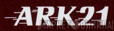 Ark 21 - Винил CD и Кассеты лейбла Ark 21 на сайте МаркетВинила