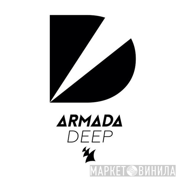 Armada Deep - Винил CD и Кассеты лейбла Armada Deep на сайте МаркетВинила