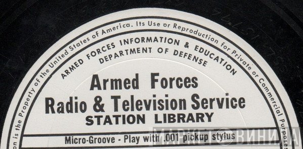 Armed Forces Radio & Television Service Station Library - Винил CD и Кассеты лейбла Armed Forces Radio & Television Service Station Library на сайте МаркетВинила