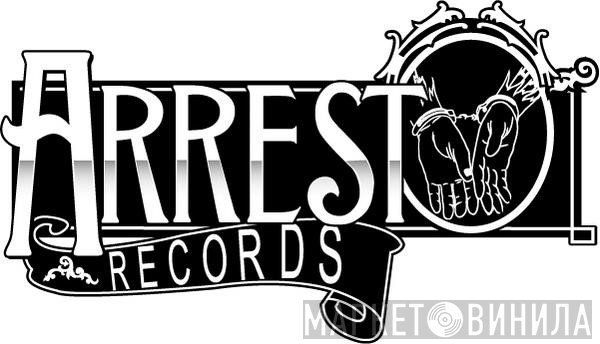 Arrest Records  - Винил CD и Кассеты лейбла Arrest Records (4) на сайте МаркетВинила
