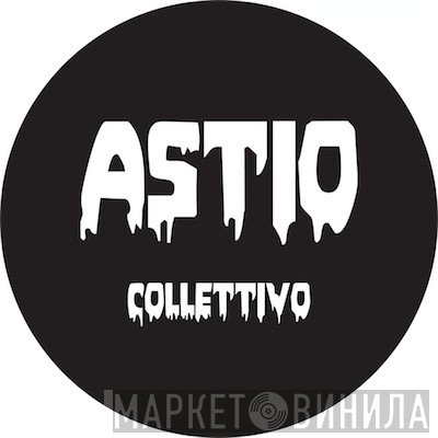Astio Collettivo - Винил CD и Кассеты лейбла Astio Collettivo на сайте МаркетВинила