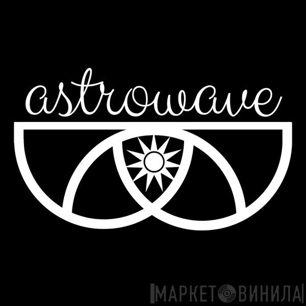 Astrowave - Винил CD и Кассеты лейбла Astrowave на сайте МаркетВинила
