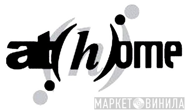 At(h)ome - Винил CD и Кассеты лейбла At(h)ome на сайте МаркетВинила