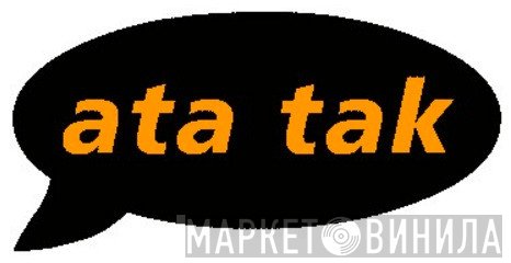 Ata Tak - Винил CD и Кассеты лейбла Ata Tak на сайте МаркетВинила