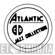 Atlantic CD Jazz Collection - Винил CD и Кассеты лейбла Atlantic CD Jazz Collection на сайте МаркетВинила