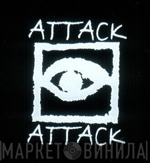 Attack Attack - Винил CD и Кассеты лейбла Attack Attack на сайте МаркетВинила