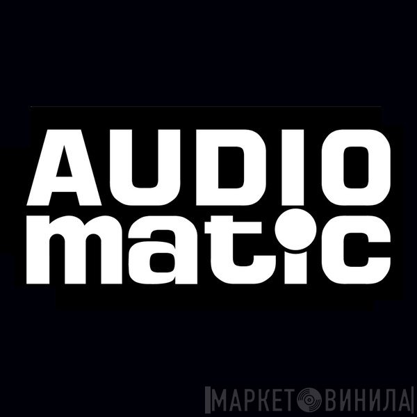 Audiomatic - Винил CD и Кассеты лейбла Audiomatic на сайте МаркетВинила