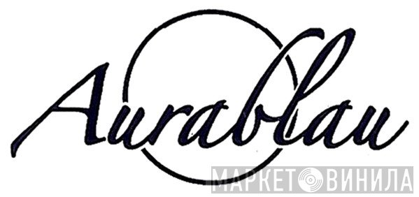 Aurablau - Винил CD и Кассеты лейбла Aurablau на сайте МаркетВинила
