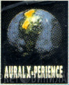 Aural X-Perience - Винил CD и Кассеты лейбла Aural X-Perience на сайте МаркетВинила