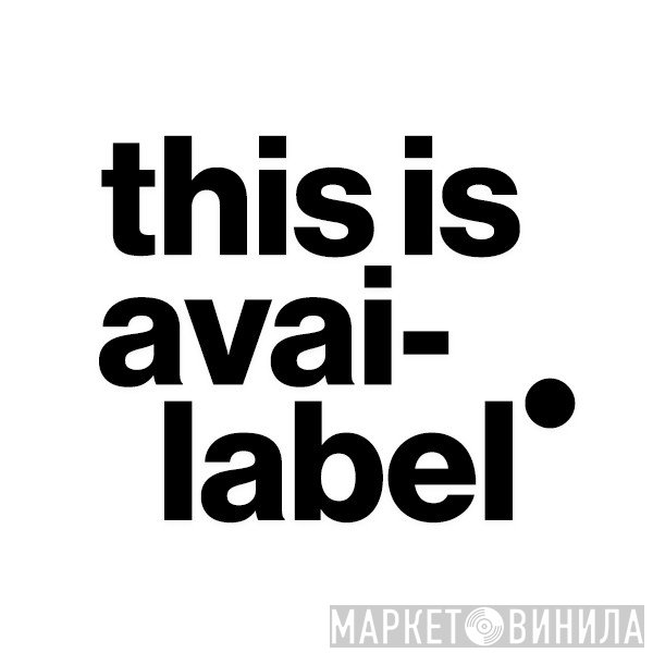 Availabel - Винил CD и Кассеты лейбла Availabel на сайте МаркетВинила