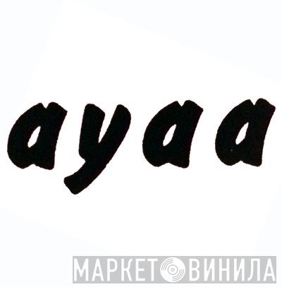 Ayaa - Винил CD и Кассеты лейбла Ayaa на сайте МаркетВинила
