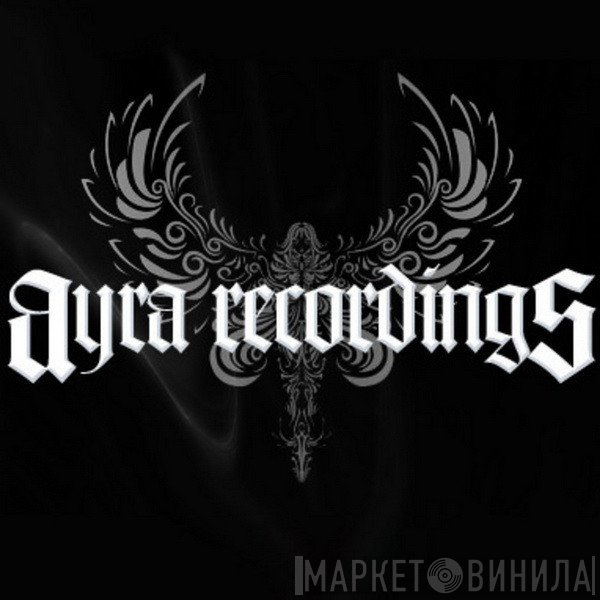 Ayra Recordings - Винил CD и Кассеты лейбла Ayra Recordings на сайте МаркетВинила