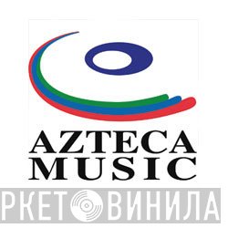 Azteca Music - Винил CD и Кассеты лейбла Azteca Music на сайте МаркетВинила