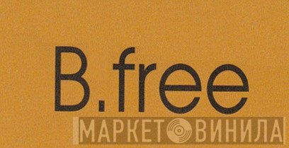 B.Free - Винил CD и Кассеты лейбла B.Free на сайте МаркетВинила