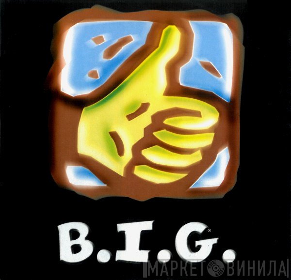 B.I.G. - Винил CD и Кассеты лейбла B.I.G. на сайте МаркетВинила