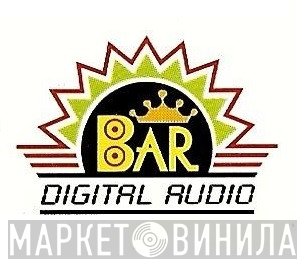 BAR Digital Audio - Винил CD и Кассеты лейбла BAR Digital Audio на сайте МаркетВинила