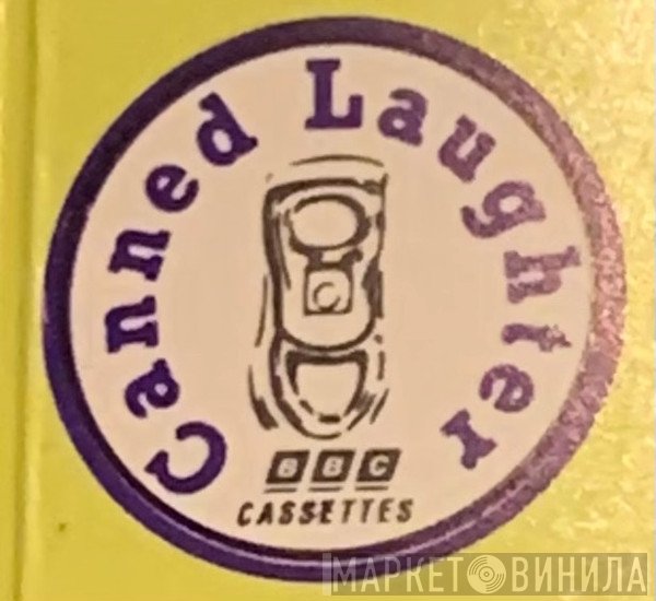 BBC Canned Laughter - Винил CD и Кассеты лейбла BBC Canned Laughter на сайте МаркетВинила