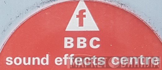 BBC Sound Effects Centre - Винил CD и Кассеты лейбла BBC Sound Effects Centre на сайте МаркетВинила