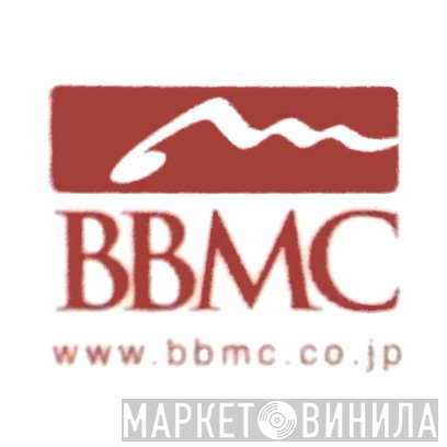 BBMC - Винил CD и Кассеты лейбла BBMC на сайте МаркетВинила