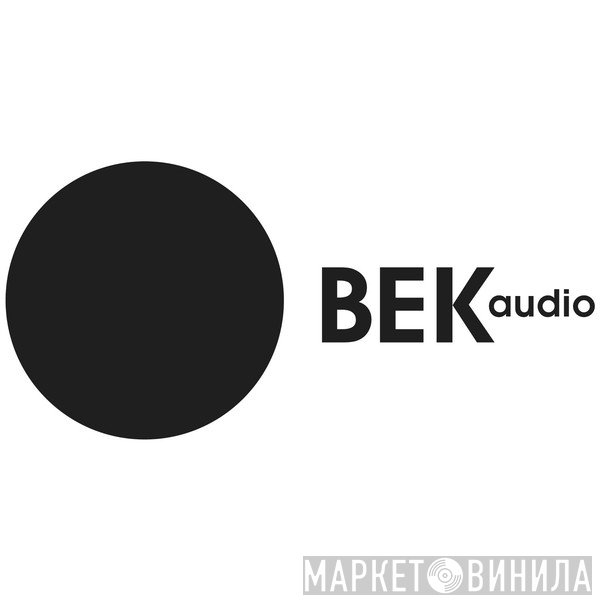 BEK Audio - Винил CD и Кассеты лейбла BEK Audio на сайте МаркетВинила