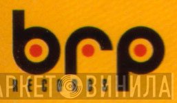 BRP Records - Винил CD и Кассеты лейбла BRP Records на сайте МаркетВинила