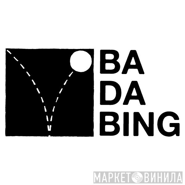 Ba Da Bing! - Винил CD и Кассеты лейбла Ba Da Bing! на сайте МаркетВинила