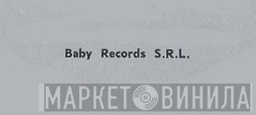 Baby Records S.r.l. - Винил CD и Кассеты лейбла Baby Records S.r.l. на сайте МаркетВинила