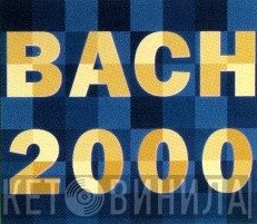 Bach 2000 - Винил CD и Кассеты лейбла Bach 2000 на сайте МаркетВинила