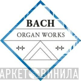 Bach Organ Works  - Винил CD и Кассеты лейбла Bach Organ Works (2) на сайте МаркетВинила