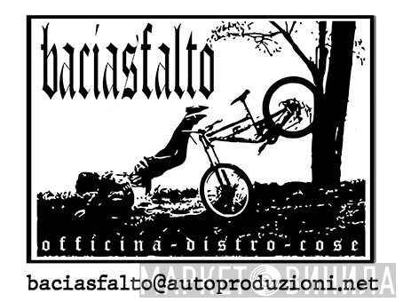 Baciasfalto Autoproduzioni - Винил CD и Кассеты лейбла Baciasfalto Autoproduzioni на сайте МаркетВинила