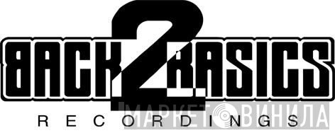 Back 2 Basics Recordings - Винил CD и Кассеты лейбла Back 2 Basics Recordings на сайте МаркетВинила