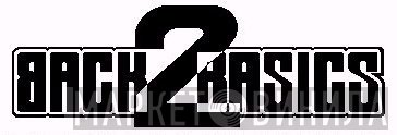 Back 2 Basics - Винил CD и Кассеты лейбла Back 2 Basics на сайте МаркетВинила