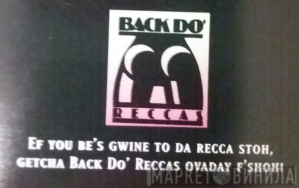 Back Do' Reccas - Винил CD и Кассеты лейбла Back Do' Reccas на сайте МаркетВинила