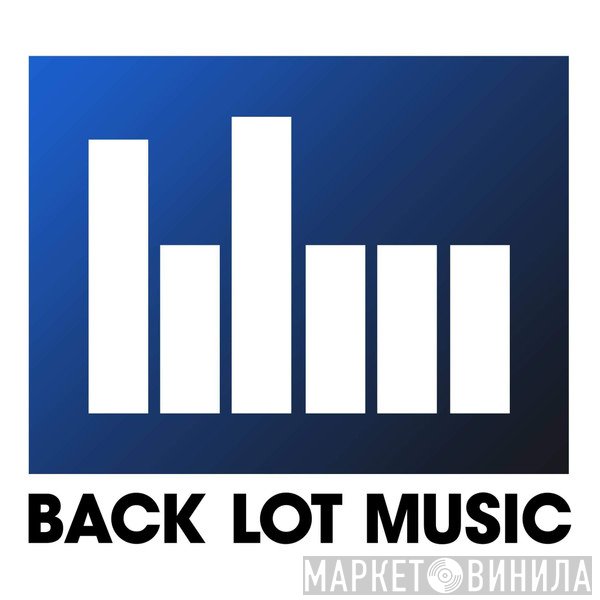 Back Lot Music - Винил CD и Кассеты лейбла Back Lot Music на сайте МаркетВинила