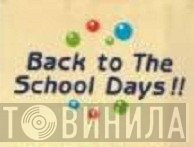 Back To The School Days !! - Винил CD и Кассеты лейбла Back To The School Days !! на сайте МаркетВинила