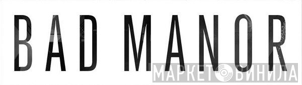 Bad Manor - Винил CD и Кассеты лейбла Bad Manor на сайте МаркетВинила