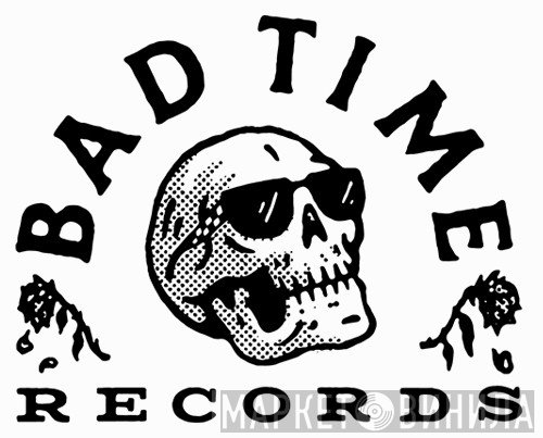 Bad Time Records - Винил CD и Кассеты лейбла Bad Time Records на сайте МаркетВинила