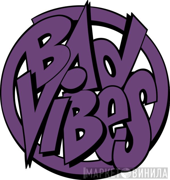 Bad Vibes Records - Винил CD и Кассеты лейбла Bad Vibes Records на сайте МаркетВинила