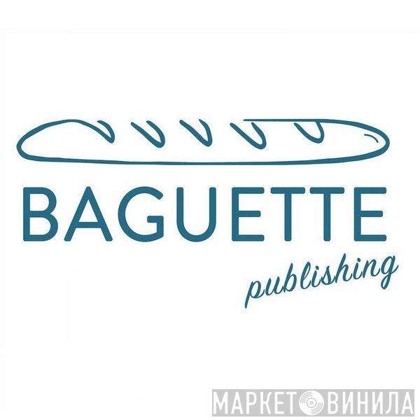 Baguette publishing - Винил CD и Кассеты лейбла Baguette publishing на сайте МаркетВинила