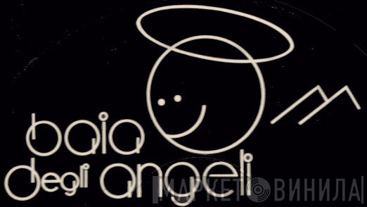 Baia Degli Angeli - Винил CD и Кассеты лейбла Baia Degli Angeli на сайте МаркетВинила