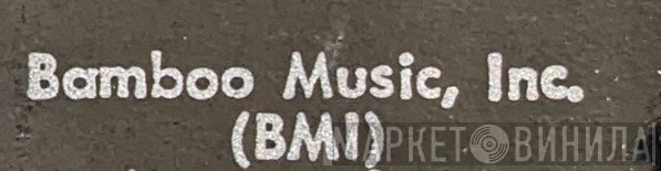 Bamboo Music, Inc. - Винил CD и Кассеты лейбла Bamboo Music, Inc. на сайте МаркетВинила