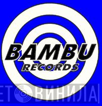Bambu Records - Винил CD и Кассеты лейбла Bambu Records на сайте МаркетВинила