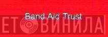 Band Aid Trust - Винил CD и Кассеты лейбла Band Aid Trust на сайте МаркетВинила