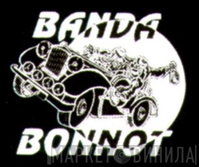 Banda Bonnot - Винил CD и Кассеты лейбла Banda Bonnot на сайте МаркетВинила