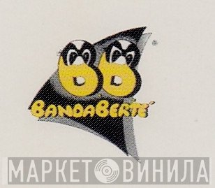 Bandabertè - Винил CD и Кассеты лейбла Bandabertè на сайте МаркетВинила